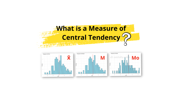 What is a Measure of Central Tendency?